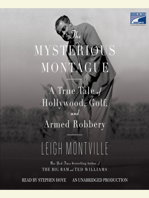 Title details for The Mysterious Montague by Leigh Montville - Wait list